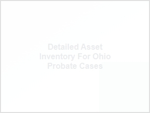 Detailed Asset Inventory for Ohio Probate Cases