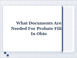 Ohio Probate Filing Requirements for Executors