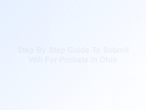 Ohio Probate Filing: Your Step-by-Step Guide